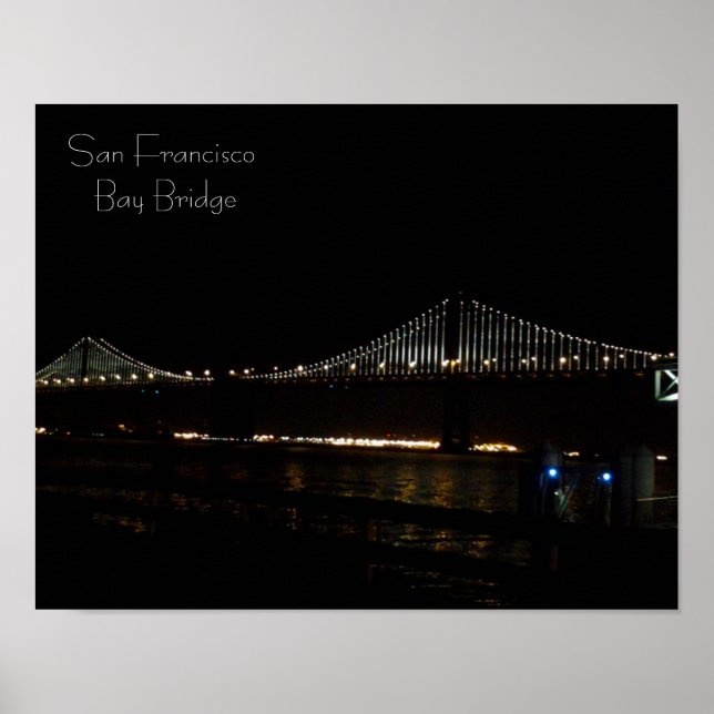 San Francisco Bay Bridge 2013 Poster (Front)