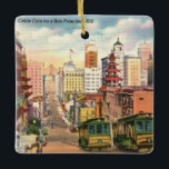 San Francisco Cable Cars Ceramic Ornament<br><div class="desc">San Francisco's cable cars are iconic! We found an old linen post card view of San Francisco and the cable cars that is just picture perfect. On an ornament you can hang out year round, it makes a wonderful gift or keepsake. It adds so much to a California, wine country...</div>