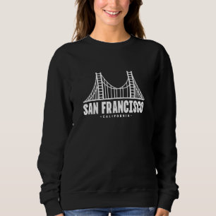 San Francisco California Bridge Ca Travel Vacation Sweatshirt