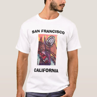 SAN FRANCISCO, CALIFORNIA T-Shirt
