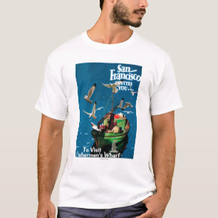 San Francisco, CaliforniaFisherman's Wharf T-Shirt