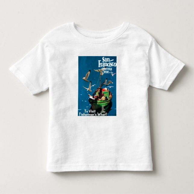 San Francisco, CaliforniaFisherman's Wharf Toddler T-Shirt (Front)