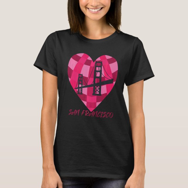 San Francisco Heart Golden Gate Bridge Love Califo T-Shirt (Front)