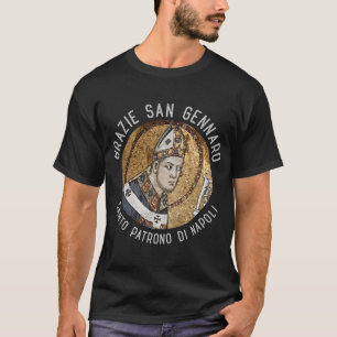 San Gennaro Patron Saint Of Napoli Proud Italian B T-Shirt