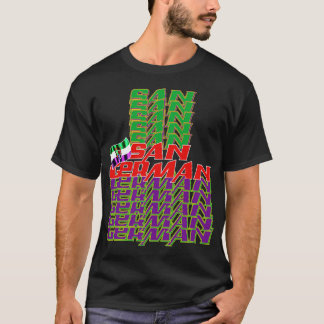 San German Cascade text 3 T-Shirt