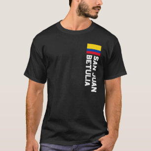 San Juan Betulia Colombia For Colombian Men, Women T-Shirt