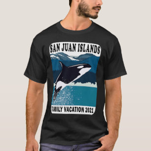 San Juan Islands Family Vacation 2021 Whale Orca O T-Shirt