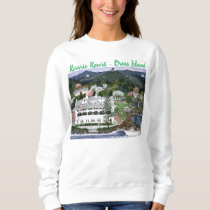 San Juan Islands ~ Rosario Resort ~ Washington Sweatshirt