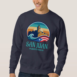 San Juan Puerto Rico Sweatshirt