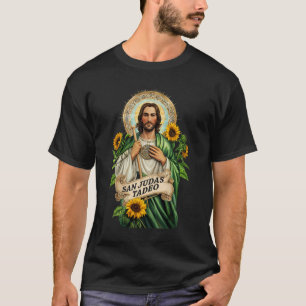 San Judas Tadeo Saint Jude Thaddeus Sunflower Cath T-Shirt