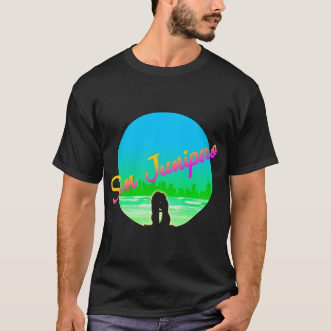 San Junipero  boy T-Shirt (Front)