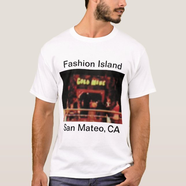 San Mateo Fashion Island Gold Mine T Shirt   (Front)