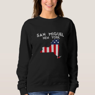 San Miguel New York USA State America Travel New Y Sweatshirt