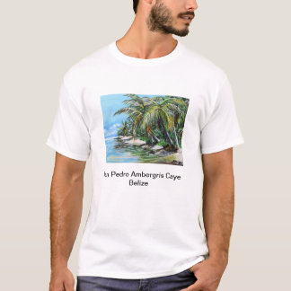 San Pedro Ambergris Caye Belise T-Shirt