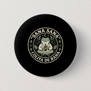 Sana Sana Colita De Rana Cute Frog Paediatrics Nur 6 Cm Round Badge