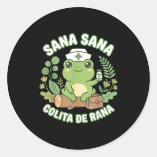 Sana Sana Colita De Rana Mexican Nurse Frog Classic Round Sticker