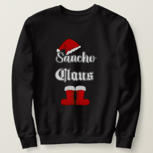 Sancho Claus Funny Christmas  Sweatshirt
