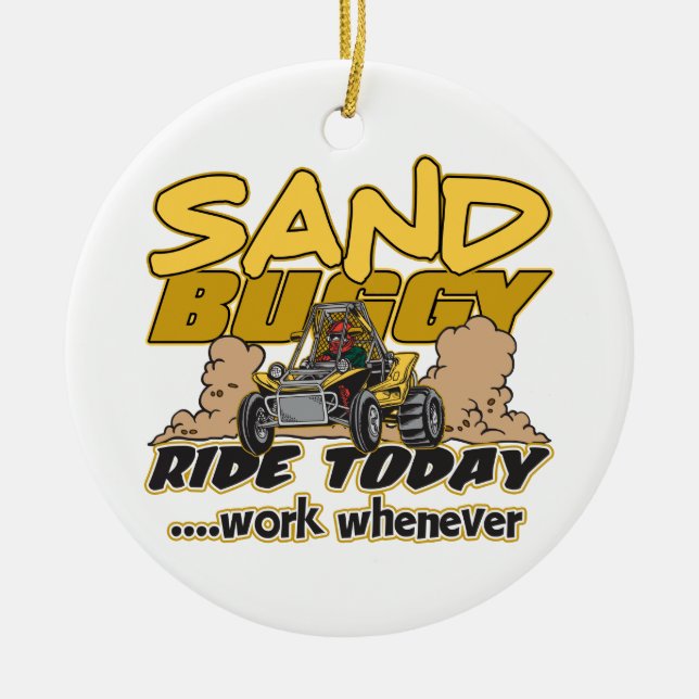 Sand Buggy Ride Today Ceramic Tree Decoration (Front)