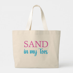 Sand in my Toes Cute Ocean Beach Large Tote Bag