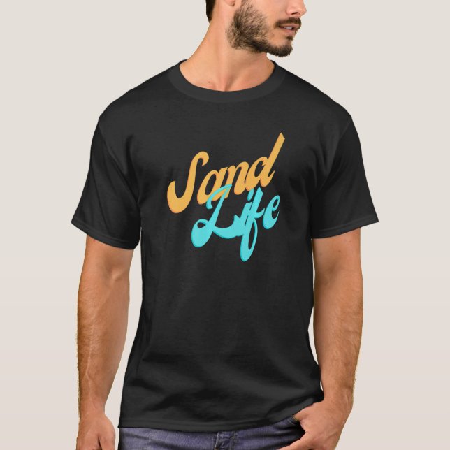 Sand Life Beach  Tropical T-Shirt (Front)
