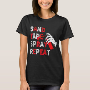Sand Tape Spray Repeat  Auto Body Technician Car P T-Shirt