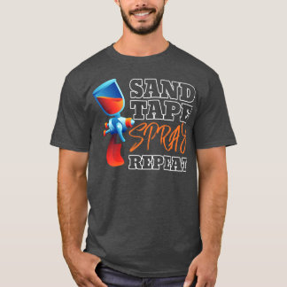 Sand Tape Spray Repeat Auto  Painter T-Shirt