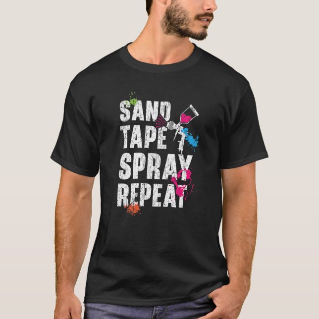 Sand Tape Spray Repeat Car Detailing Auto Body Pai T-Shirt (Front)