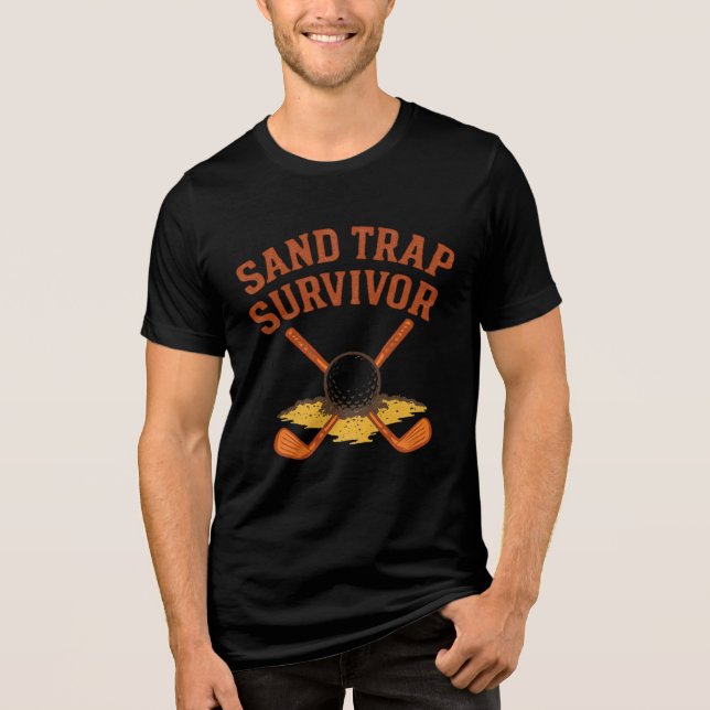 Sand Trap Survivor novelty-style  Tri-Blend Shirt (Front)