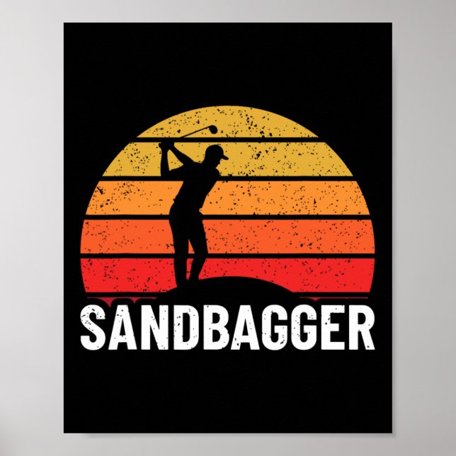 Sandbagger Golf Design - Sandbagger  Poster (Front)