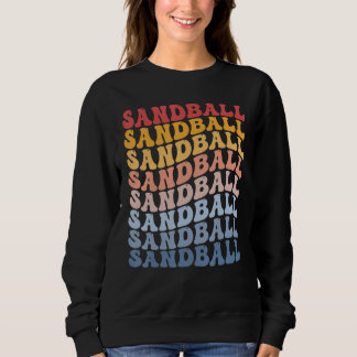 Sandball Groovy Retro Sports Sweatshirt