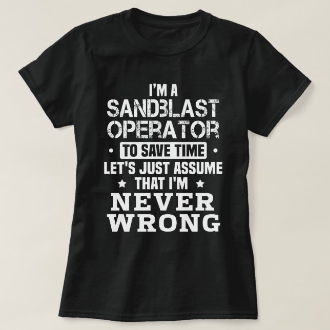 Sandblast Operator T-Shirt (Design Front)