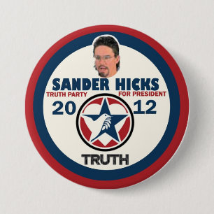 Sander Hicks Truth Party 2012 7.5 Cm Round Badge
