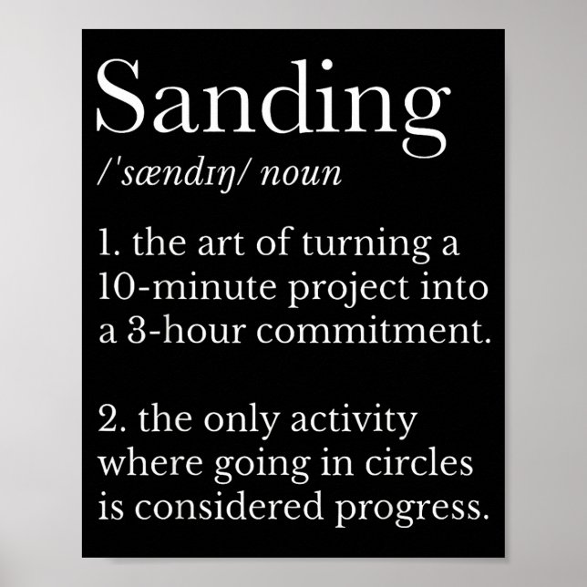 Sanding definition funny woodworking humour poster (Front)