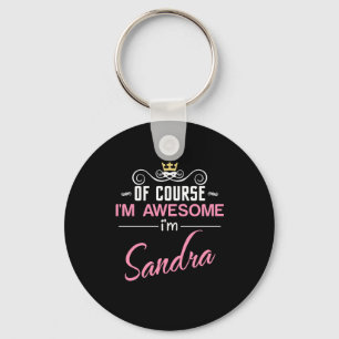 Sandra Of Course I'm Awesome Name Key Ring