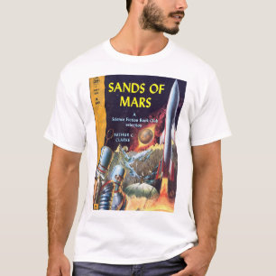 Sands of Mars, by Arthur C. Clarke_Pulp Art T-Shirt