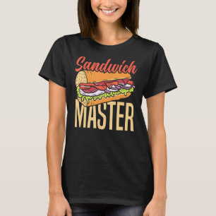Sandwich Master Deli Sub Lover Funny Sandwich T-Shirt