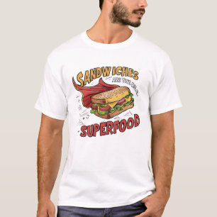 Sandwiches are the Real Superfood - Superhero Sand T-Shirt
