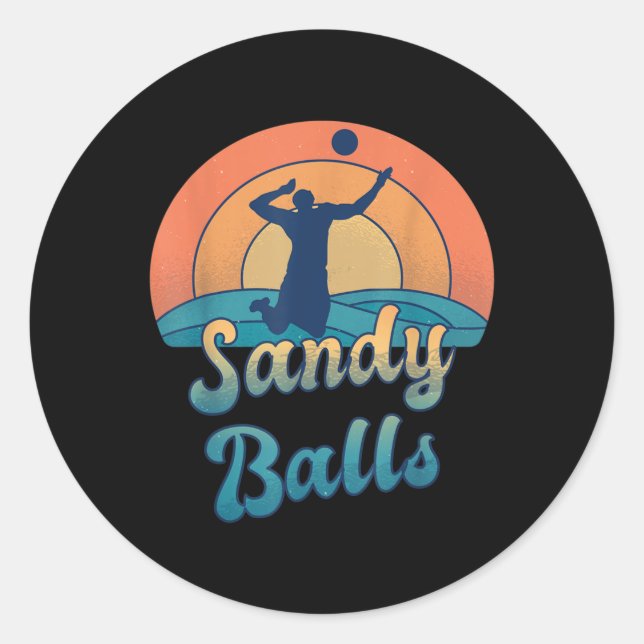 Sandy Balls for a Beach Volleyball Player  Classic Round Sticker (Front)