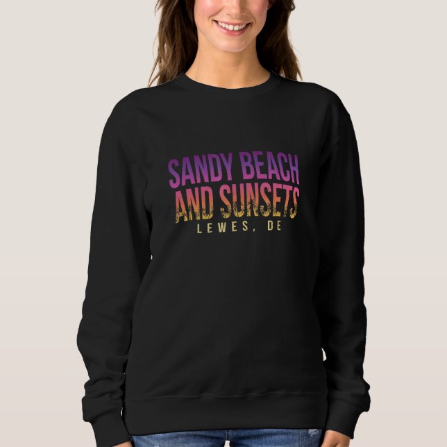 Sandy Beach And Sunsets Lewes Summer Delaware Trop Sweatshirt (Front)
