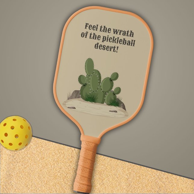 Sandy Desert with Cacti, Feel the Wrath Pickleball Paddle (Creator Uploaded)