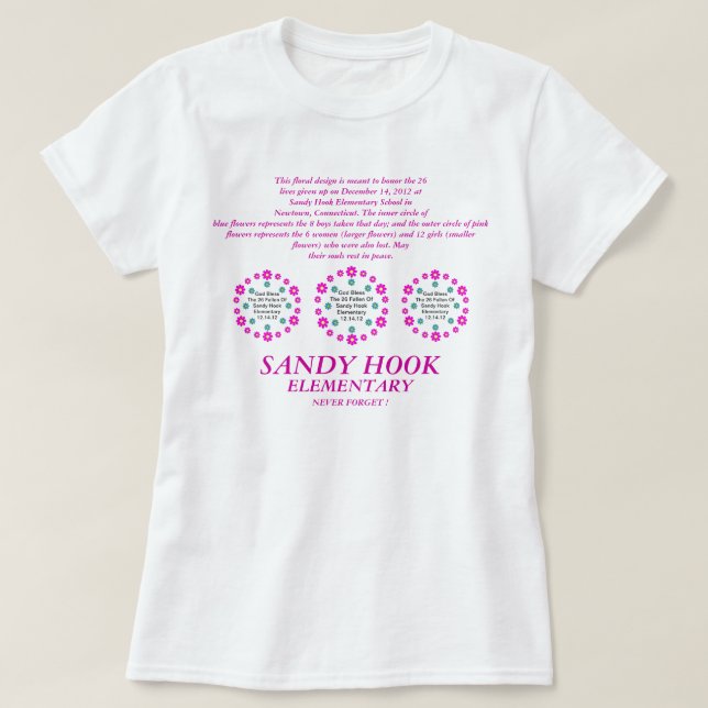 Sandy Hook Elementary Never Forget ! T-Shirt (Design Front)