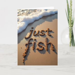 Sandy Just Fish Fathers Day Card