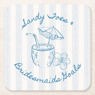 Sandy Toe & Bridesmaids Goals Coastal Bachelorette Square Paper Coaster