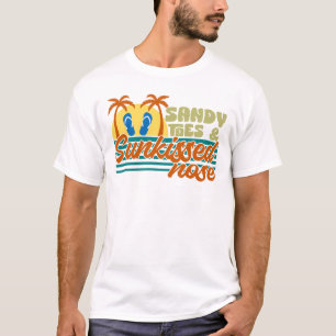 Sandy Toes And Sunkissed Nose T-Shirt
