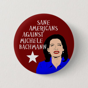 Sane Americans Against Michele Bachmann 6 Cm Round Badge