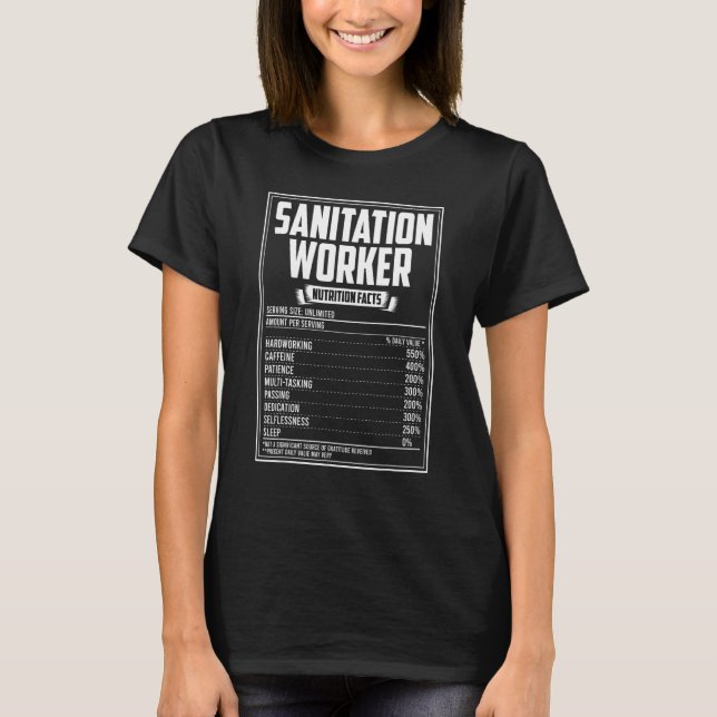Sanitation Worker Nutrition Facts T-Shirt (Front)
