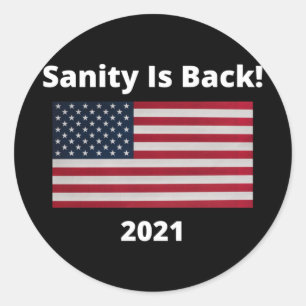 Sanity Is Back Classic Round Sticker