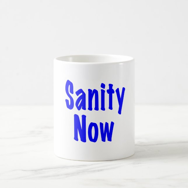 Sanity Now Coffee Mug (Center)