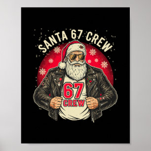 Santa 67 Crew Funny Christmas Leather Jacket Tee  Poster