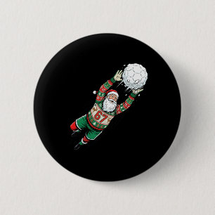 Santa 67 Soccer Goalie Ugly Sweater Funny Christma 6 Cm Round Badge